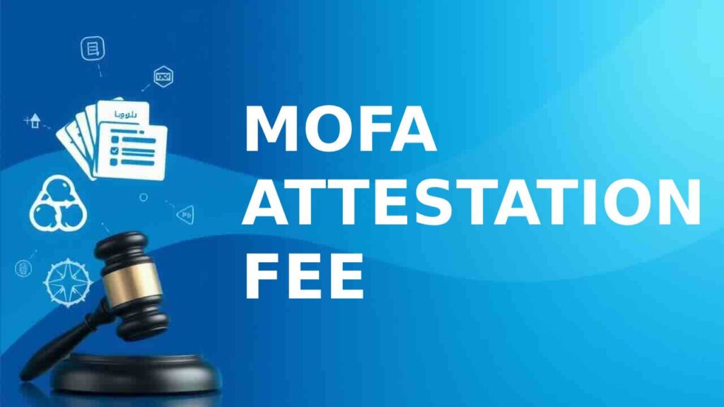 MOFA-Attestation-fee